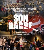 Son Darbe - Türk Milletinin 15 Temmuz Destanı
