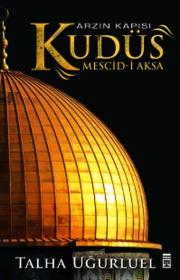 Kudüs Arzın Kapısı Mescid-i Aksa