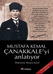Mustafa Kemal Çanakkale'yi Anlatıyor